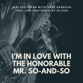 Download track I'm In Love With The Honorable Mr. So-And-So Sy Oliver And His Orchestra