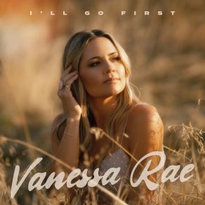 Download track I'll Go First Vanessa Rae