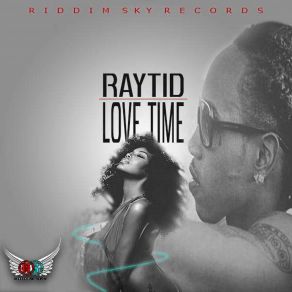 Download track Love Time Raytid