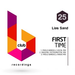 Download track First Time (Paolo Bardelli Vocal Mix) Lias Sand