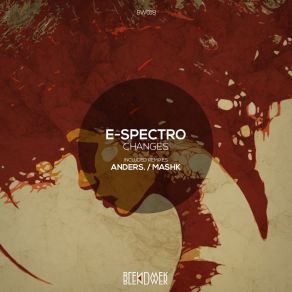 Download track Changes Dub Mix E-Spectro