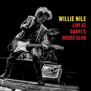 Download track Black Magic And White Lies (Live) Willie Nile