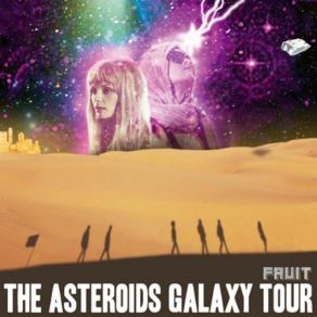 Download track Crazy The Asteroids Galaxy Tour