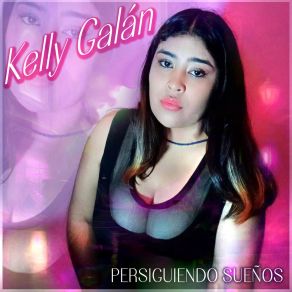 Download track Como México No Hay Dos Kelly Galán