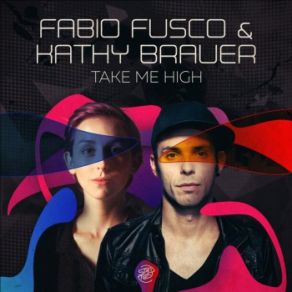 Download track Take Me High Fabio Fusco, Kathy Brauer