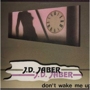 Download track Don'T Wake Me Up (New Mix) J. D. Jaber