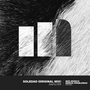 Download track Soledad (Original Mix) Dafilter