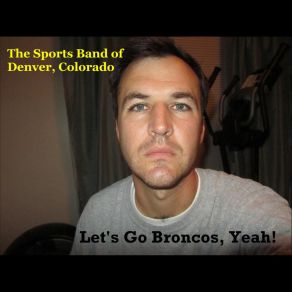 Download track John Fox Is A Brilliant Head Coach The Sports Band Of Denver