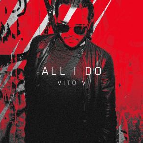 Download track All I Do (Radio Edit) Vito V