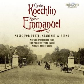 Download track 2. Emmanuel: Sonata For Clarinet Flute Piano Op. 11 - II. Adagio Charles Koechlin