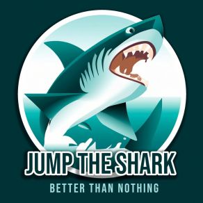 Download track One Of A Kind Jump The Shark!