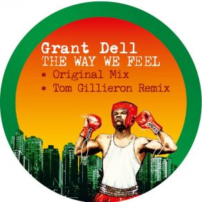 Download track The Way We Feel (Original Mix) Grant Dell