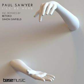 Download track I'll Be Here (Dub Mix) Paul Sawyer