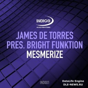 Download track Mesmerize (Extended Mix) James De Torres