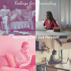 Download track Subtle Music For Working Quietly Morning Chill Out Playlist