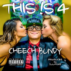 Download track This Is 4 Cheech Bundy