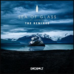 Download track Sea Of Glass (Gohma & ReeK Remix) Lastnite The RemixesReMix Reek, Lastnite