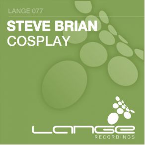 Download track Cosplay (Original Mix) Steve Brian