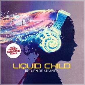 Download track Return Of Atlantis (Club Mix) Liquid Child