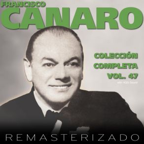 Download track Un Día Fue Mia (Remasterizado) Francisco CanaroCharlo