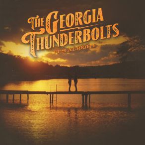 Download track Be Good To Yourself The Georgia Thunderbolts