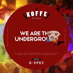 Download track We Are The Underground G-SPEC