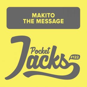 Download track The Message (Original Mix) Makito