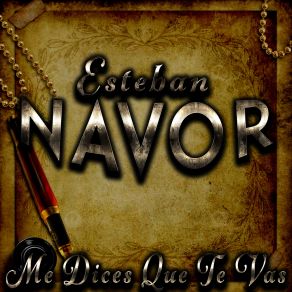 Download track La Voy A Olvidar Esteban Navor