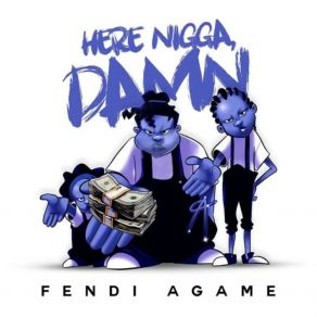 Download track Ain't Yo Homie Fendi Agame