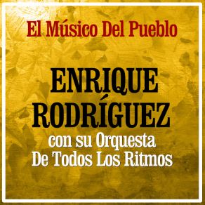 Download track Si No Me Engaña El Corazón (Roberto Flores) Enrique RodriguezRoberto Flores