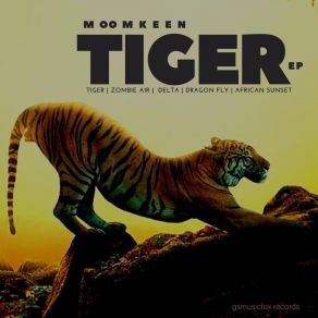 Download track Tiger Moomkeen