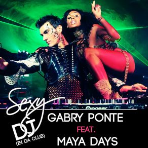 Download track Sexy DJ (In Da Club) Maya Days