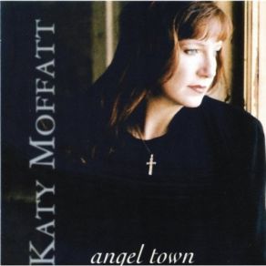 Download track Angel Town Katy Moffatt