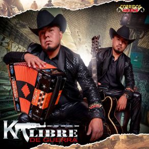 Download track El Guerrero Vip Kalibre De Guerra