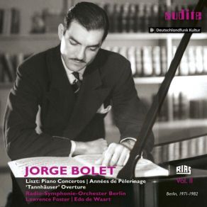 Download track Piano Concerto No. 2 In A Major, S. 125 III. Allegro Moderato Jorge Bolet, Lawrence Foster, Radio - Symphonie - Orchester Berlin, Edo De Waart