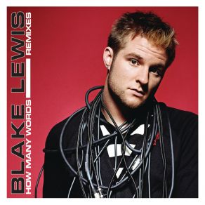 Download track How Many Words (Dave Audé Radio Mix) Blake LewisDave Audé