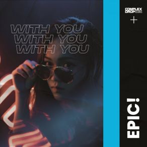 Download track With You (Extended Mix) Epic