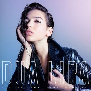 Download track Lost In Your Light [DJ Rasimcan Remix] Dua Lipa