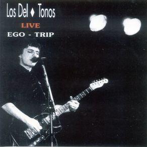 Download track Ego Trip Los DelTonos