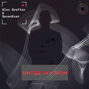 Download track Under My Skin (Extended Version) Alex Grafton