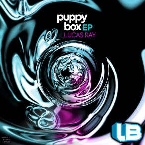 Download track The Puppy Box (Original Mix) Lucas Ray