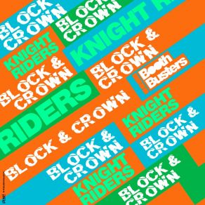 Download track Knight Riders (Nu Disco Mix) Block & Crown