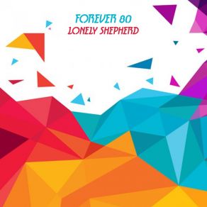 Download track Lonely Shepherd (Extended Mix) Forever 80