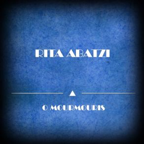 Download track O Arrostos ΑΜΠΑΤΖΗ ΡΙΤΑ