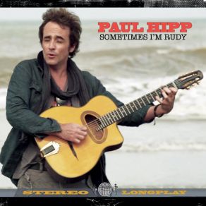 Download track Sometimes The Rain Paul Hipp