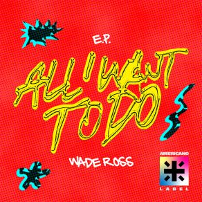 Download track Killin It Wade Ross