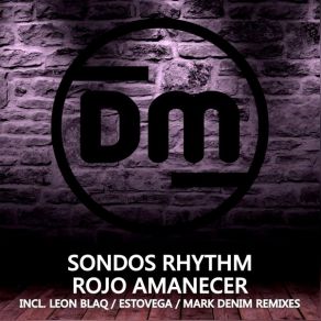 Download track Rojo Amanecer (Mark Denim Remix) Sondos Rhythm