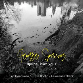 Download track Step Down (Live) George SpanosLeo Genovese, Juini Booth, Lawrence Clark