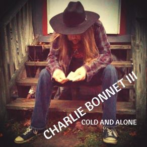 Download track Cold And Alone Charlie Bonnet III