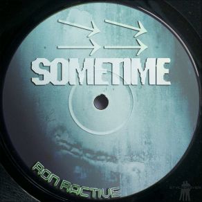 Download track Sometime (Autonom Mix) Ron Ractive